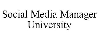 SOCIAL MEDIA MANAGER UNIVERSITY