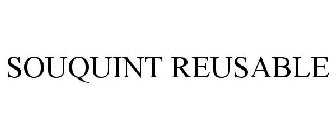SOUQUINT REUSABLE