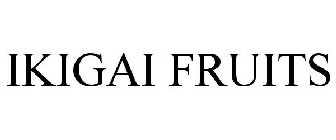 IKIGAI FRUITS