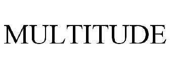 MULTITUDE