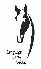 LANGUAGE OF THE UNSAID