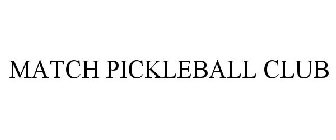MATCH PICKLEBALL CLUB