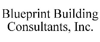 BLUEPRINT BUILDING CONSULTANTS, INC.