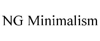 NG MINIMALISM