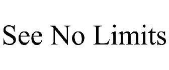 SEE NO LIMITS