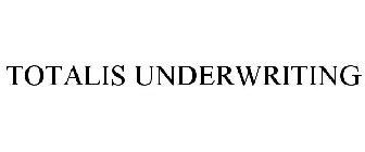 TOTALIS UNDERWRITERS