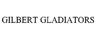 GILBERT GLADIATORS