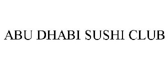 ABU DHABI SUSHI CLUB