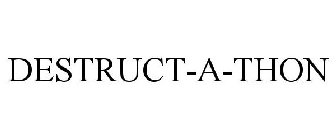 DESTRUCT-A-THON