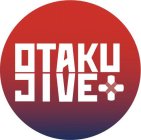 OTAKU JIVE