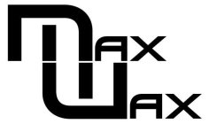 MAX WAX