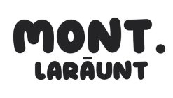 MONT. LARAUNT