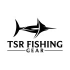 TSR FISHING GEAR