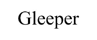 GLEEPER