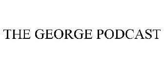 THE GEORGE PODCAST