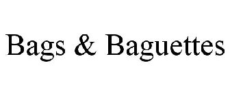 BAGS & BAGUETTES