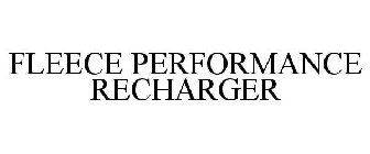 FLEECE PERFORMANCE RECHARGER