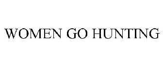 WOMEN GO HUNTING