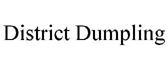 DISTRICT DUMPLING