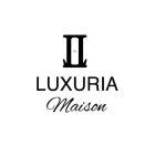 LUXURIA MAISON