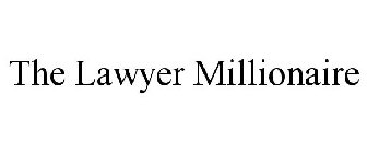 THE LAWYER MILLIONAIRE