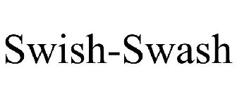 SWISH-SWASH