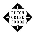 DUTCH CREEK FOODS