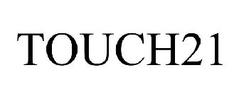 TOUCH21