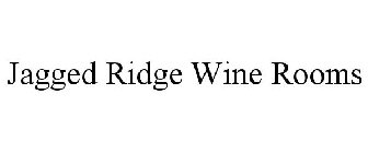 JAGGED RIDGE WINE ROOMS