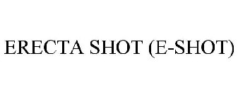 ERECTA SHOT (E-SHOT)