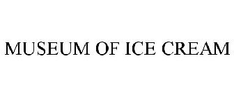 MUSEUM OF ICE CREAM