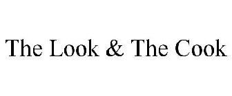 THE LOOK & THE COOK
