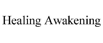 HEALING AWAKENING