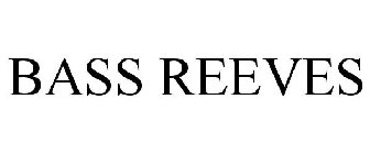 BASS REEVES