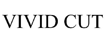 VIVID CUT