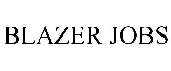 BLAZER JOBS