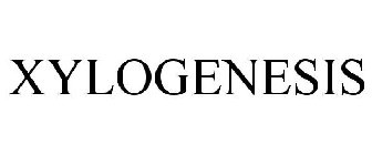 XYLOGENESIS