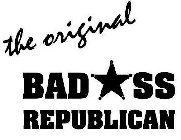 THE ORIGINAL BADASS REPUBLICAN