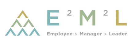 VVVVVV E²M²L EMPLOYEE MANAGER LEADER