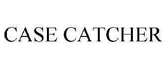 CASE CATCHER