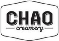 CHAO CREAMERY