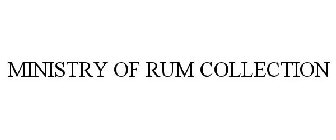 MINISTRY OF RUM COLLECTION