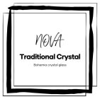 NOVA TRADITIONAL CRYSTAL BOHEMIA CRYSTAL GLASS