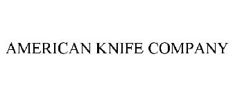 AMERICAN KNIFE COMPANY