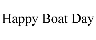 HAPPY BOAT DAY