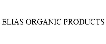 ELIAS ORGANIC PRODUCTS