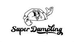 SUPER DUMPLING