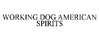 WORKING DOG AMERICAN SPIRITS