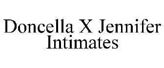 DONCELLA X JENNIFER INTIMATES