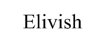 ELIVISH